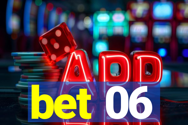 bet 06